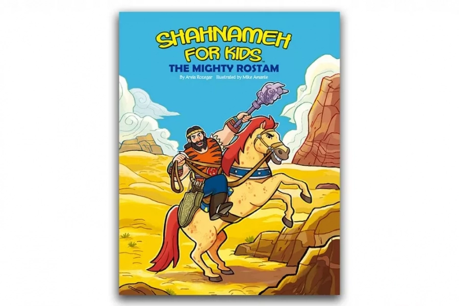 Shahnameh For Kids - The Mighty Rostam