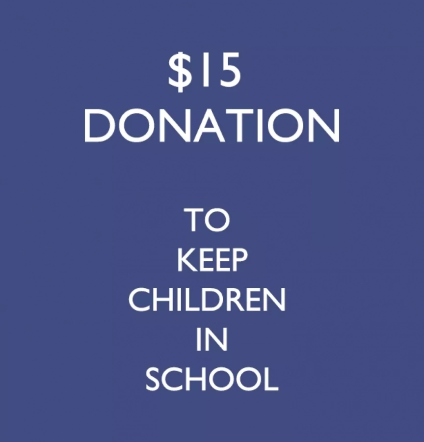 Keep Children In School Fundraiser $15 Donation