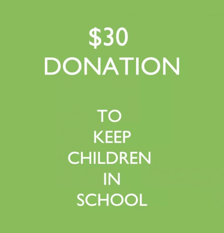 Keep Children In School Fundraiser $30 Donation