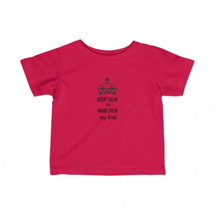 Keep Calm And Give My Eidi Baby Tshirt, 6m To 24m -in Colors